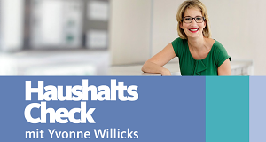 Haushalts Check mit Yvonne Willicks