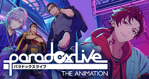Paradox Live The Animation