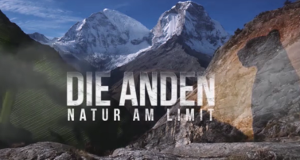 Die Anden - Natur am Limit