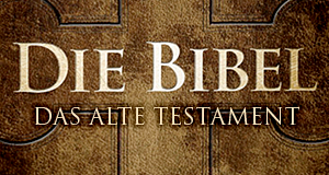 Die Bibel - Das alte Testament